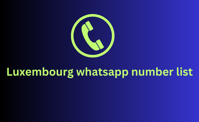 Luxembourg whatsapp number list